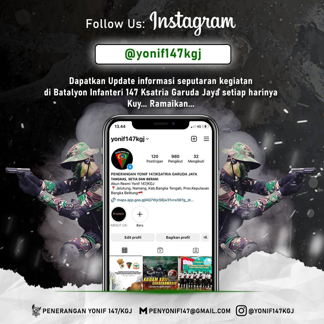 Yonif 147/KGJ Membuat Akun Instagram Resmi